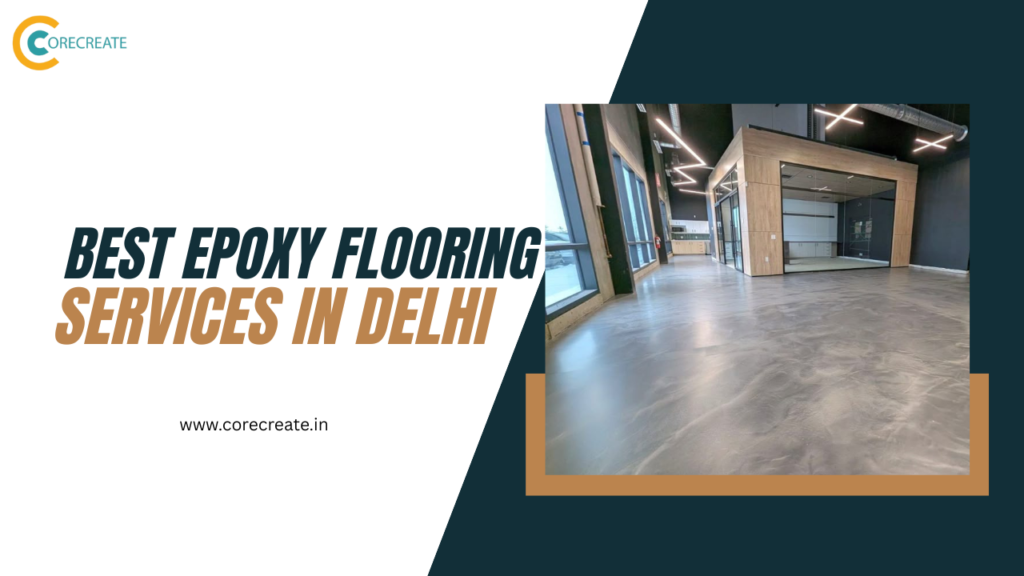 Best Epoxy Flooring Services in Delhi